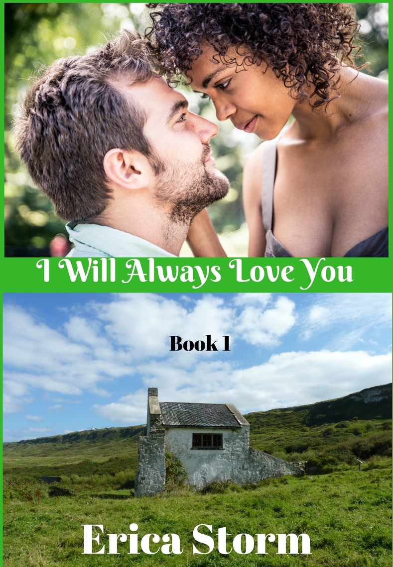 I Will Always Love You Book 1 by Erica Storm (Ebook) - Read free for 30 ...