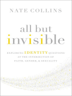All But Invisible: Exploring Identity Questions at the Intersection of Faith, Gender, and Sexuality