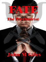 Fate: the Psychiatrist