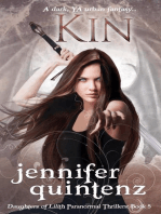Kin: A Dark YA Urban Fantasy: Daughters of Lilith Paranormal Thrillers, #5