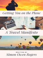 Getting You on the Plane: A Travel Manifesto