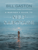 A Mariner's Guide to Self Sabotage: Stories