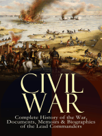 CIVIL WAR – Complete History of the War, Documents, Memoirs & Biographies of the Lead Commanders: Memoirs of Ulysses S. Grant & William T. Sherman, Biographies of Abraham Lincoln, Jefferson Davis & Robert E. Lee, The Emancipation Proclamation, Gettysburg Address, Presidential Orders & Actions