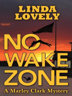 No Wake Zone: Marley Clark Mysteries, #2