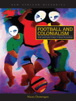 Football and Colonialism: Body and Popular Culture in Urban Mozambique