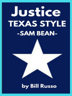 Justice, Texas Style: Sam Bean