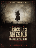 Dracula's America: Shadows of the West: A Wargame