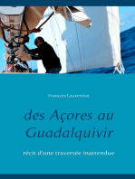 Des Açores au Guadalquivir: Récit d'une traversée inattendue