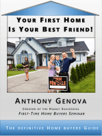 Your First Home Is Your Best Friend: The Definitive Home Buyers Guide