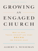 Growing an Engaged Church: How to Stop "Doing Church" and Start Being the Church Again