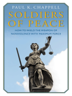 Soldiers of Peace: How to Wield the Weapon of Nonviolence with Maximum Force