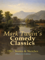Mark Twain's Comedy Classics: 190+ Stories & Sketches (Illustrated Edition): The Complete Short Stories of Mark Twain: A Double Barrelled Detective Story, Those Extraordinary Twins, The Stolen White Elephant, The Celebrated Jumping Frog of Calaveras County, Sketches New and Old, Mark Twain's Library of Humor…