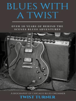Blues With a Twist: Over 50 Years of Behind the Scenes Blues Adventures