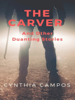 The Carver and Other Daunting Stories