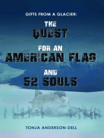 Gifts From a Glacier: The Quest for an American Flag and 52 Souls