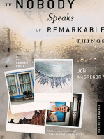 If Nobody Speaks of Remarkable Things: A Novel