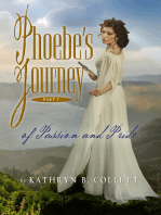 Phoebe's Journey: Part 1: Of Passion and Pride
