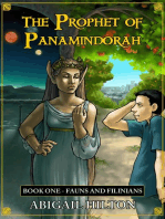 The Prophet of Panamindorah, Book 1 Fauns and Filinians: The Prophet of Panamindorah, #1