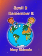 SPELL IT - REMEMBER IT - How to spell those difficult words