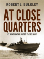 At Close Quarters: PT Boats in the United States Navy