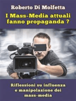 I Mass-Media attuali fanno propaganda?
