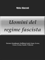 Uomini del regime fascista Barracu, Brandimarte, Buffarini Guidi, Orano, Scorza, Senise, Serena, Suardo, Vidussoni