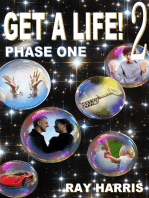 Get A Life! 2 Phase One