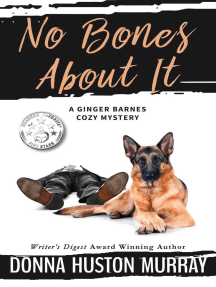 No Bones About It: A Ginger Barnes Cozy Mystery, #4