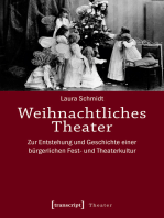 Weihnachtliches Theater: Zur Entstehung und Geschichte einer bürgerlichen Fest- und Theaterkultur