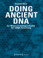 Doing Ancient DNA: Zur Wissenschaftsgeschichte der aDNA-Forschung