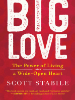 Big Love: The Power of Living with a Wide-Open Heart