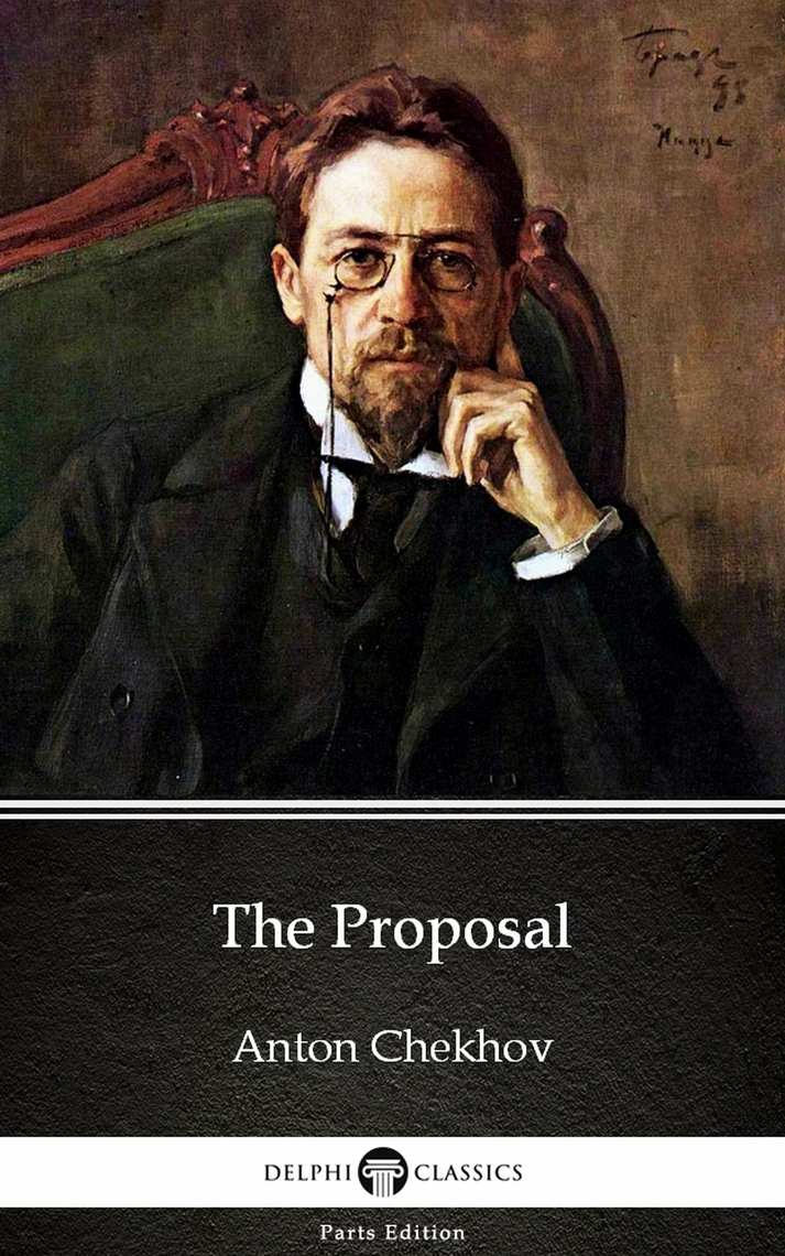 Read The Proposal by Anton Chekhov (Illustrated) Online by Anton