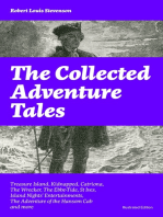 The Collected Adventure Tales: Treasure Island, Kidnapped, Catriona, The Wrecker, The Ebbe-Tide, St Ives, Island Nights' Entertainments, The Adventure of the Hansom Cab and more (Illustrated Edition)