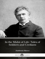 In the Midst of Life: Tales of Soldiers and Civilians by Ambrose Bierce (Illustrated)