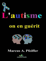 L'autisme, on en guérit.....!