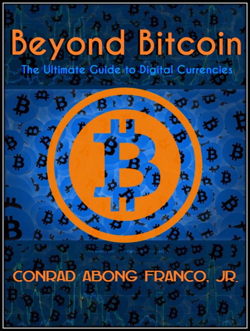 Abong David Abong Clock Beyond Bitcoin The Ultimate Guide to Digital  Currencies by Conrad