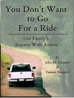 "You Don't Want to Go For a Ride": Our Family's Journey with Autism