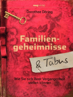 Familiengeheimnisse und Tabus: Wie Sie sich Ihrer Vergangenheit stellen können