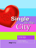 Single in the City: Auf der Suche nach Mr. Right