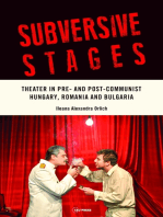 Subversive Stages: Theater in Pre- and Post-Communist Hungary, Romania and Bulgaria