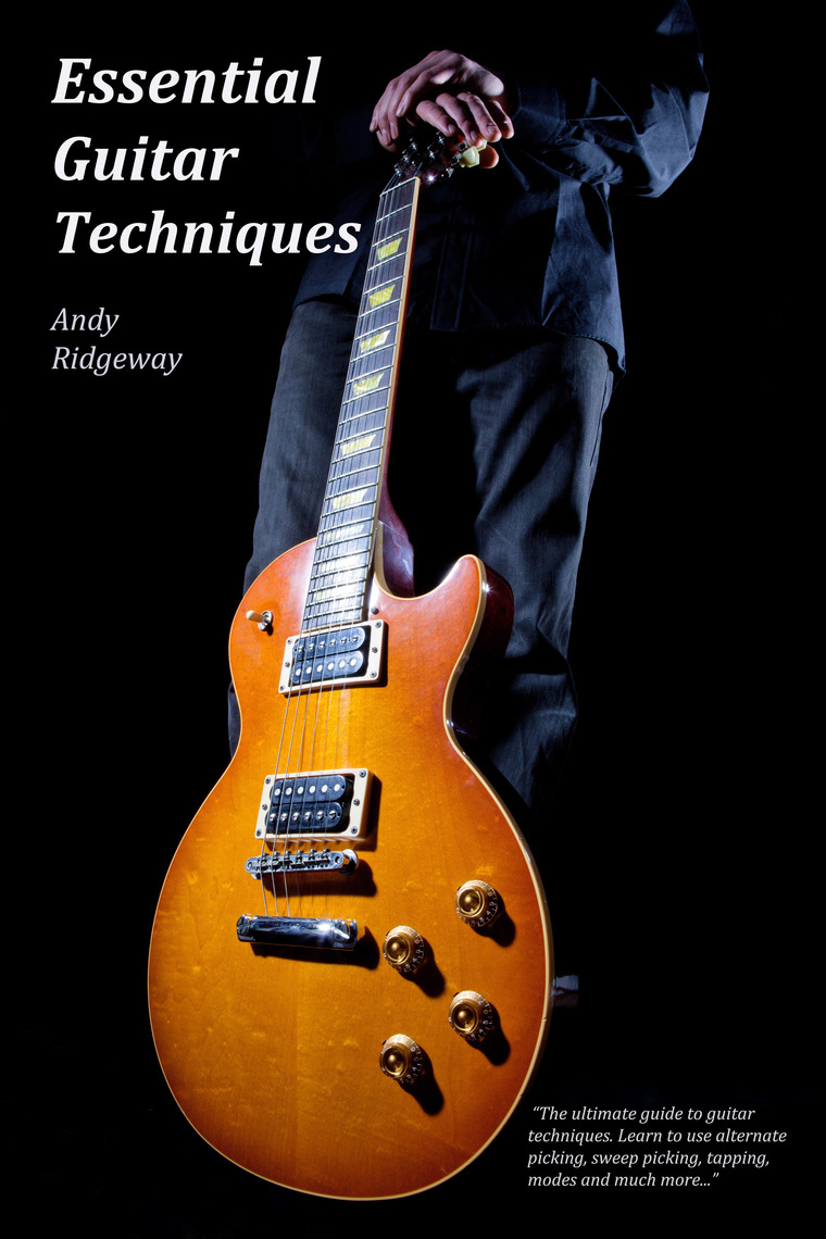 Essential Guitar Techniques by Andy Ridgeway Book Read Online