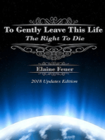 To Gently Leave This Life