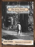 The Grey Forest -- Short Stories