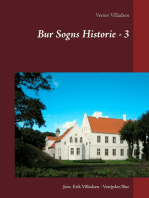 Bur Sogns Historie - 3: Afskrift af fæstebreve, skifter, aftægtskontrakter, skøder m.m.