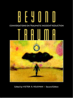 Beyond Trauma: Conversations on Traumatic Incident Reduction