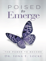 Poised to Emerge: The Power to Become