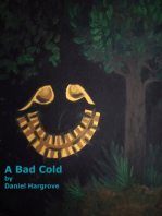 A Bad Cold