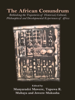 The African Conundrum: Rethinking the Trajectories of Historical, Cultural, Philosophical and Developmental Experiences of