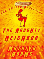 The Naughty Neighbor: The Hot Dog Detective - A Denver Detective Cozy Mystery, #14