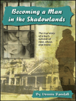 Becoming a Man in the Shadowlands